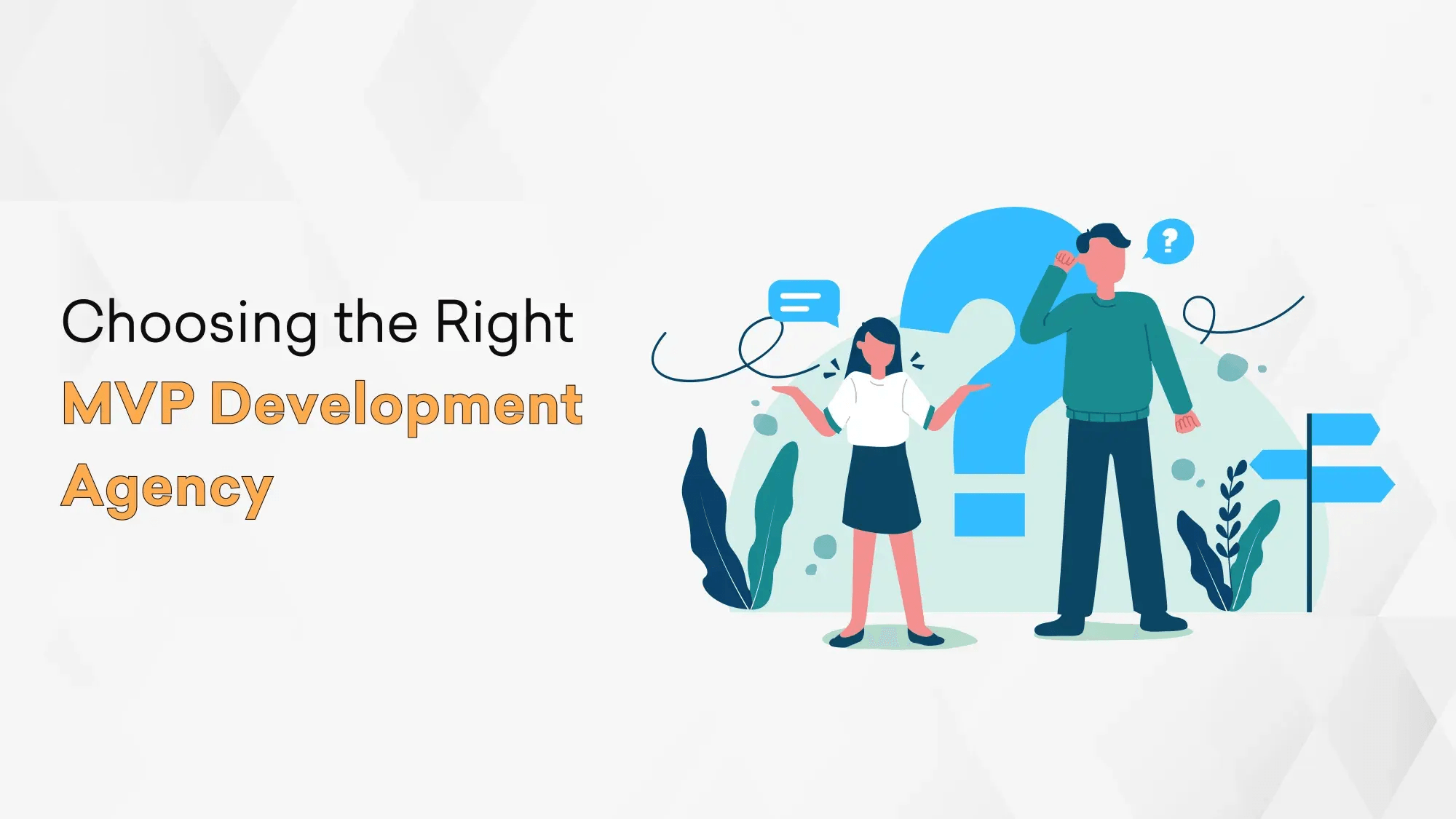 Choosing the Right MVP Development Agency Hero