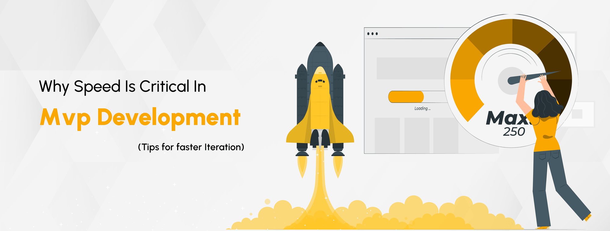 Why Speed is Critical in MVP Development? Hero