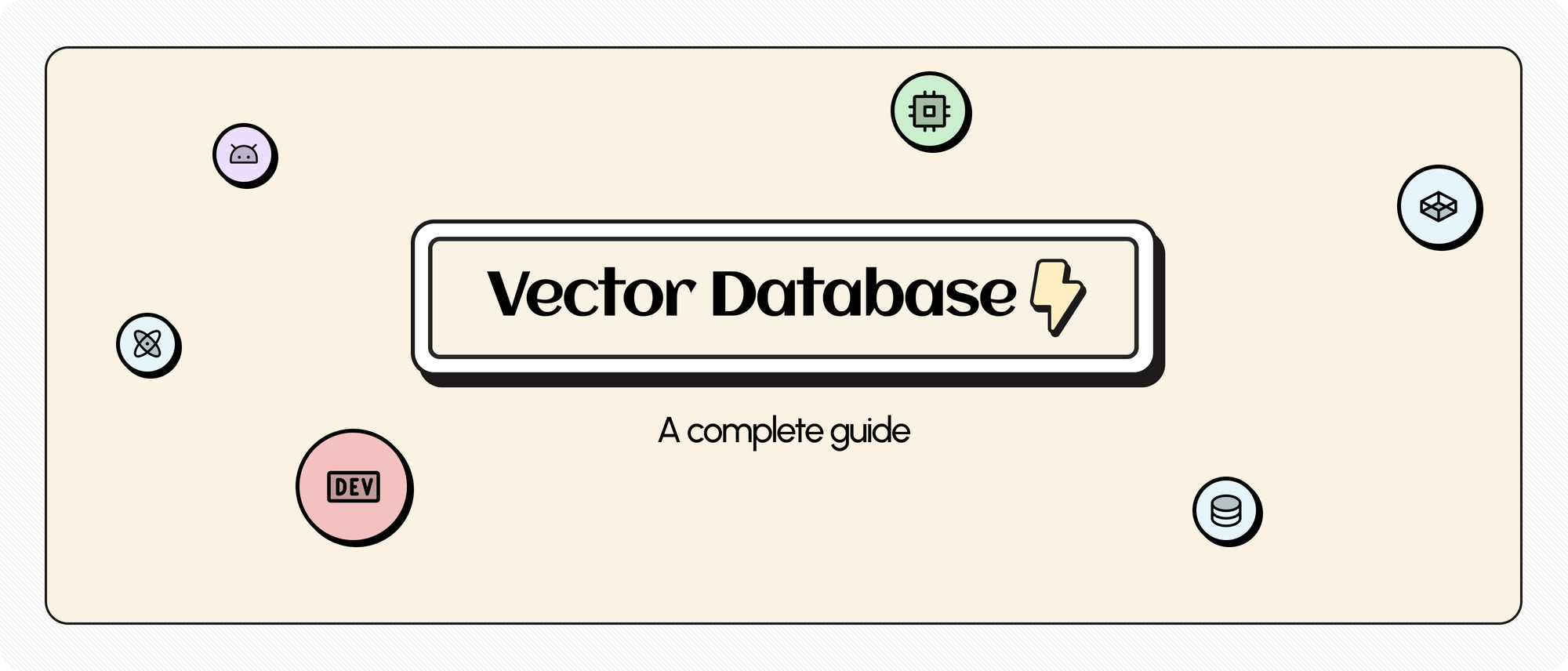 How Does Vector Databases Work? (A Complete Guide) Hero