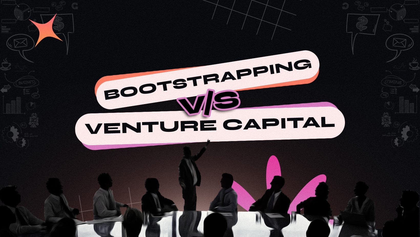 Bootstrapping vs Venture Capital: Which Funding is Best? Hero