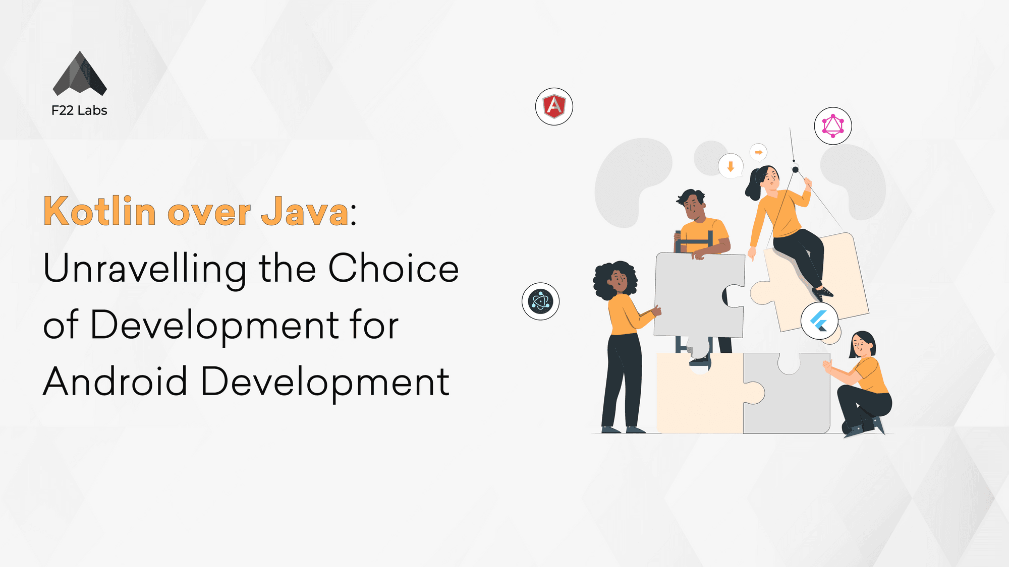 Kotlin over Java: Unravelling the Choice of Development for Android Development Hero