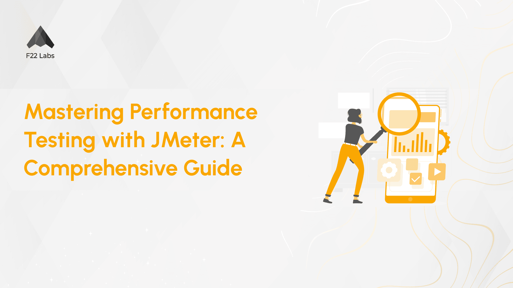 Mastering Performance Testing with JMeter: A Comprehensive Guide Hero