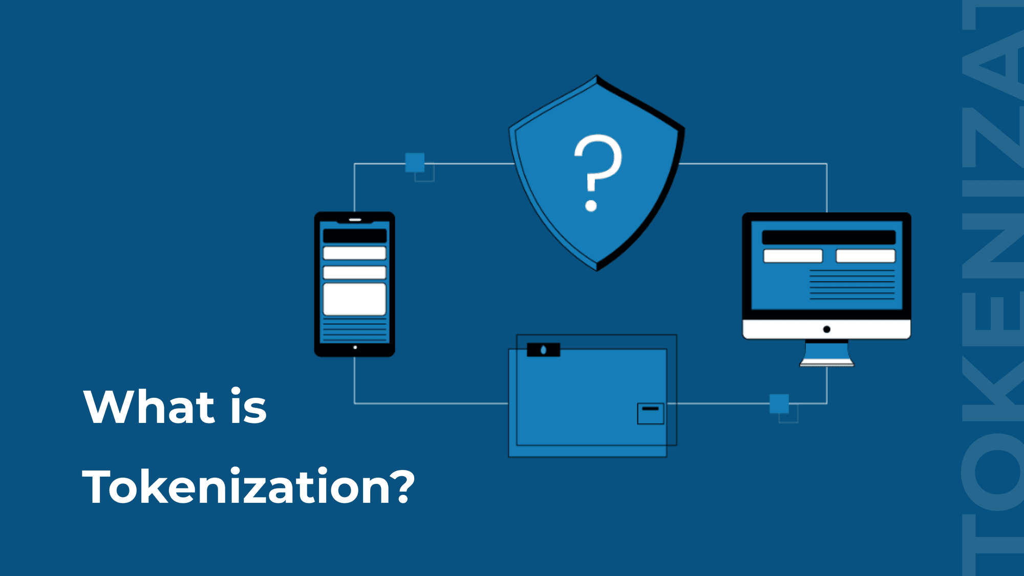 What is Tokenization and How does it work? Cover