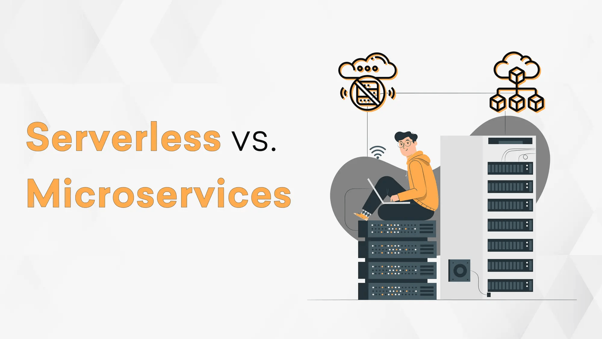Serverless vs. Microservices: Which Architecture to Choose Hero