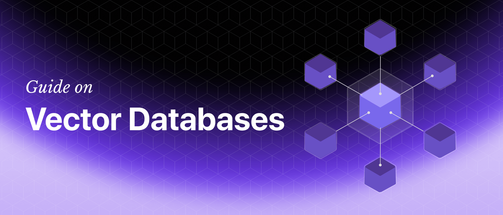 Vector Databases: A Beginner’s Guide (2026) Hero