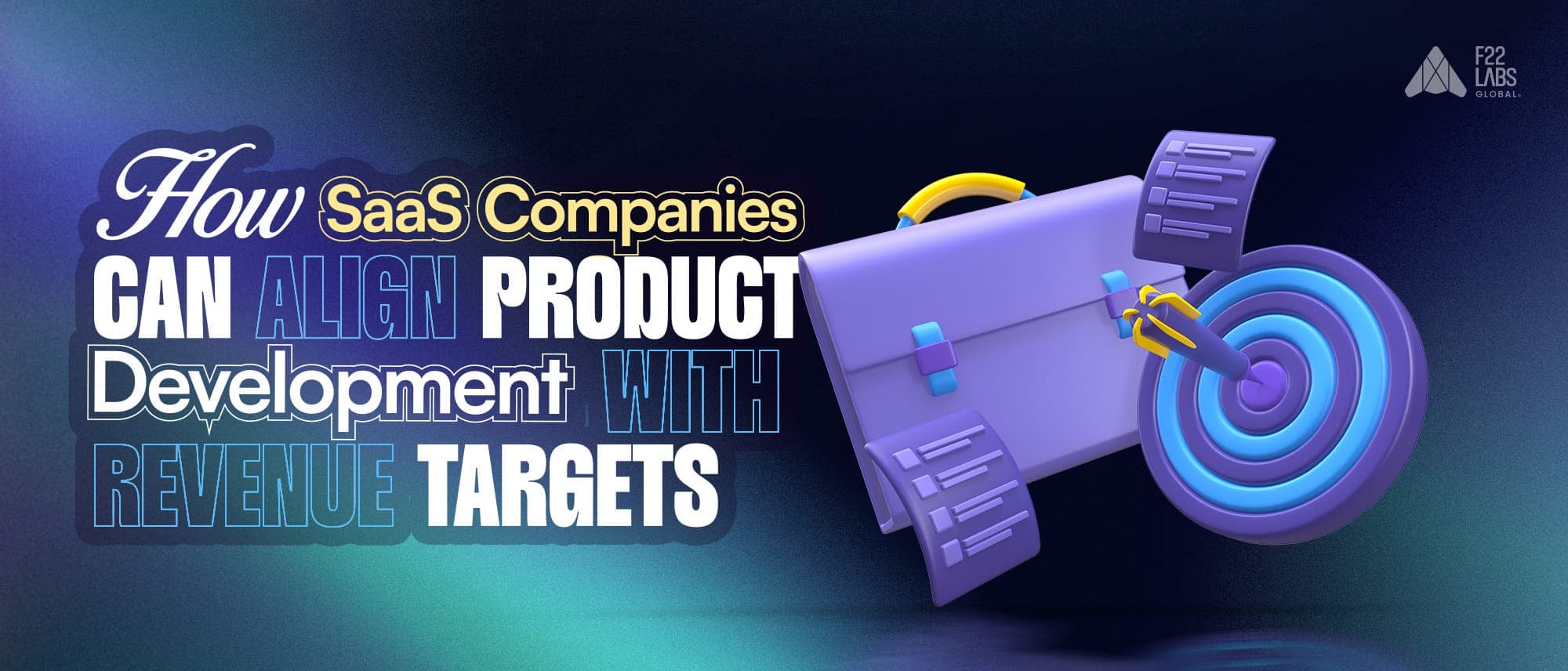How SaaS Companies Can Align Product Development With Revenue Targets Cover