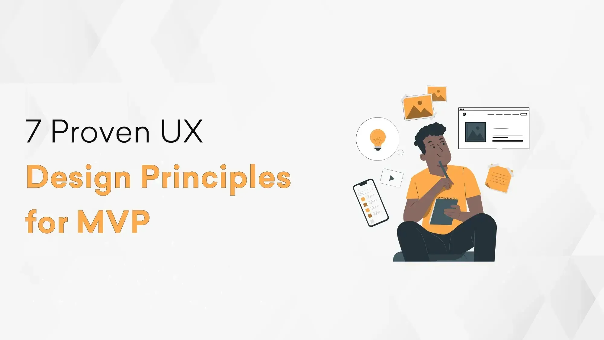 7 Proven UX Design Principles for MVP Hero