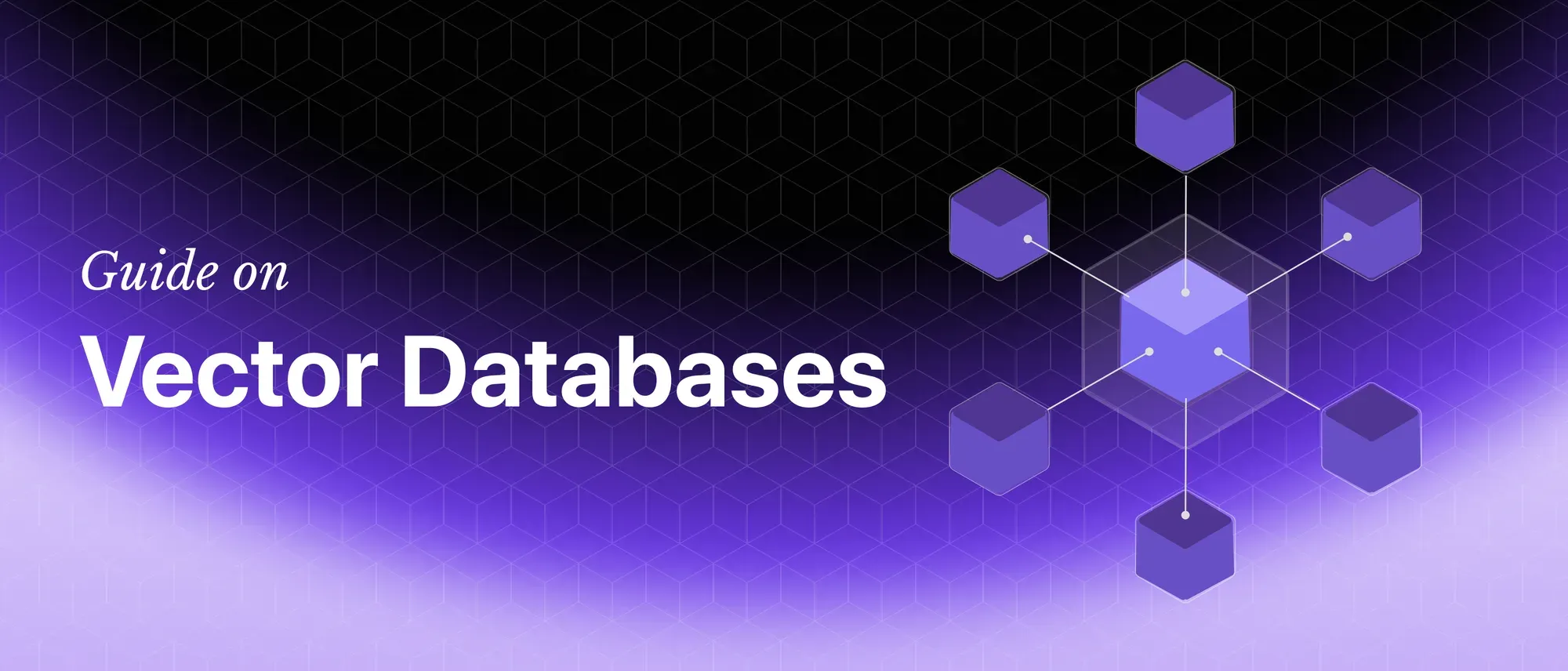 Vector Databases: A Beginner’s Guide (2026) Hero