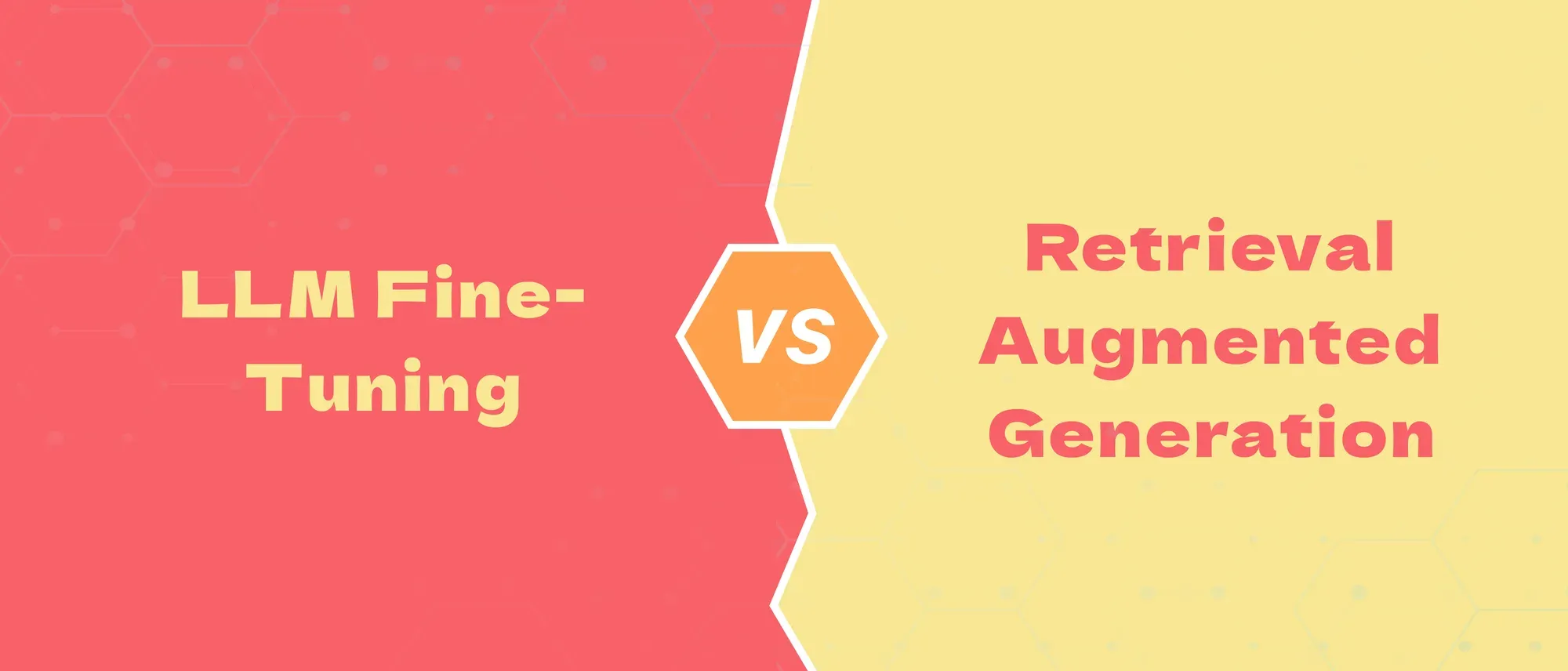 RAG vs Fine-Tuning: Which Approach Should You Use? (2026) Hero